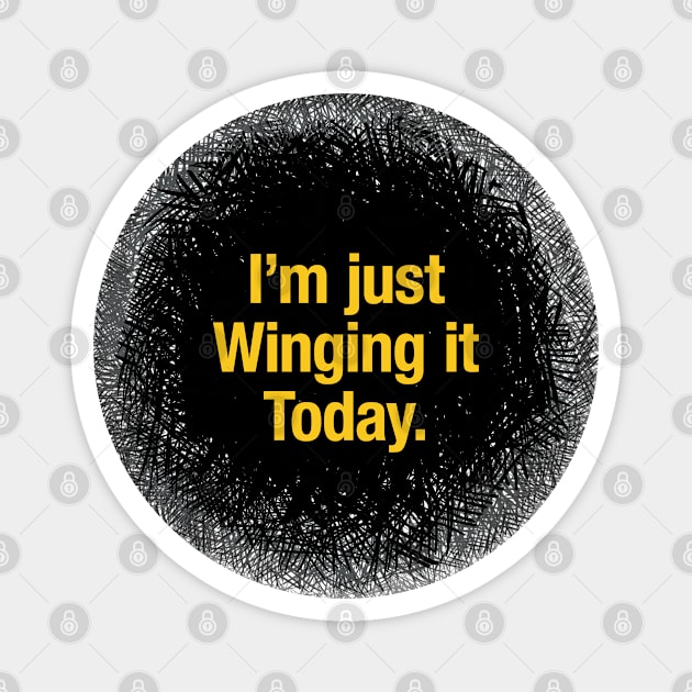 Just winging it today. Magnet by Rod7